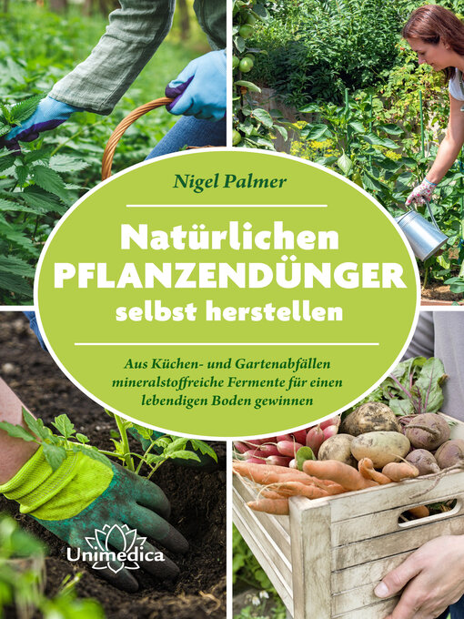 Title details for Natürlichen Pflanzendünger selbst herstellen by Nigel Palmer - Wait list